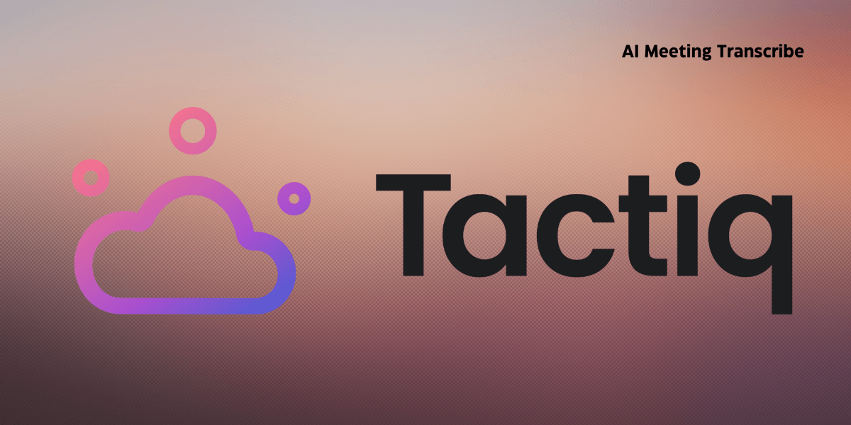 Tactiq ai